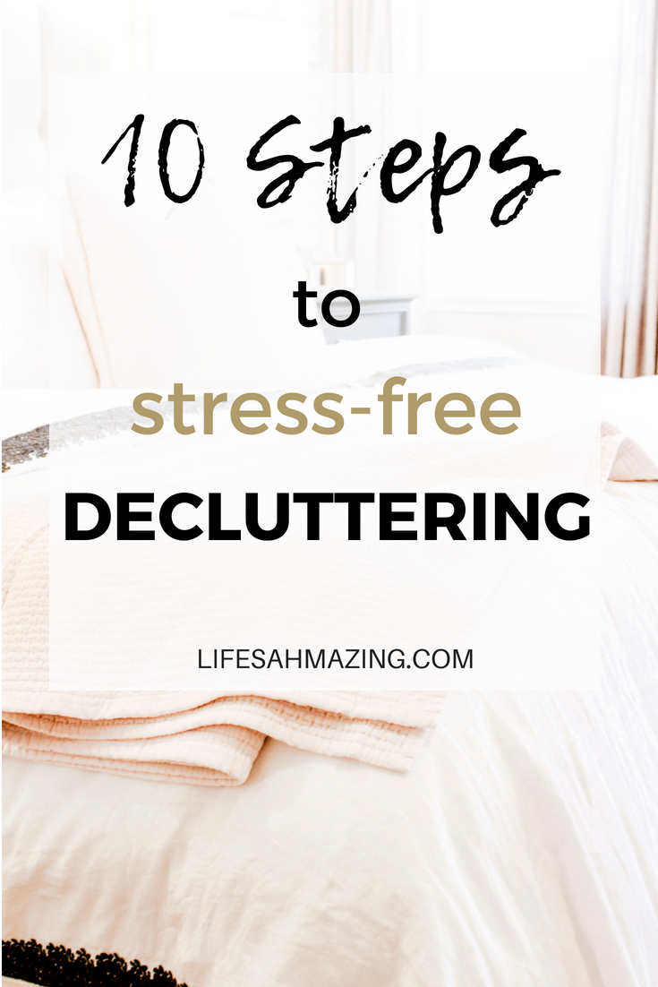 10 steps to stress-free decluttering