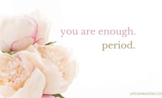 You are enough. period. Positive affirmations | Mindset quotes | Self image quotes | Self love quotes | Mindfulness
